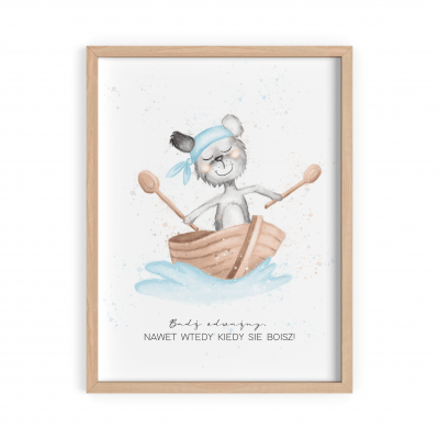 Bądź odważny, Nawet Wtedy Kiedy Się Boisz - Plakat dla dziecka Piesek W Łódce